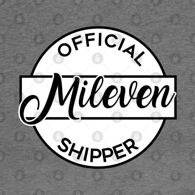 Official Mileven Shipper by brendalee